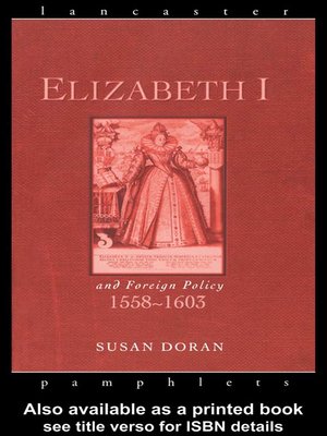 cover image of Elizabeth I and Foreign Policy, 1558-1603